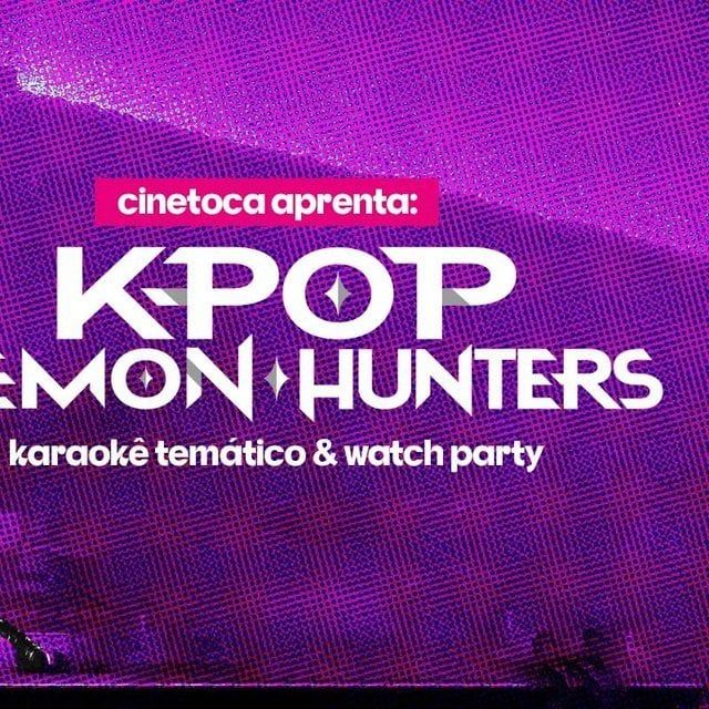 Cinetoca - Watch Party Guerreiras do K Pop 2025 