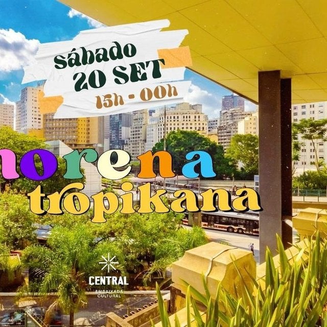 Morena Tropikana ~ Sábado 20/09 na Central 1926 2025 - Review
