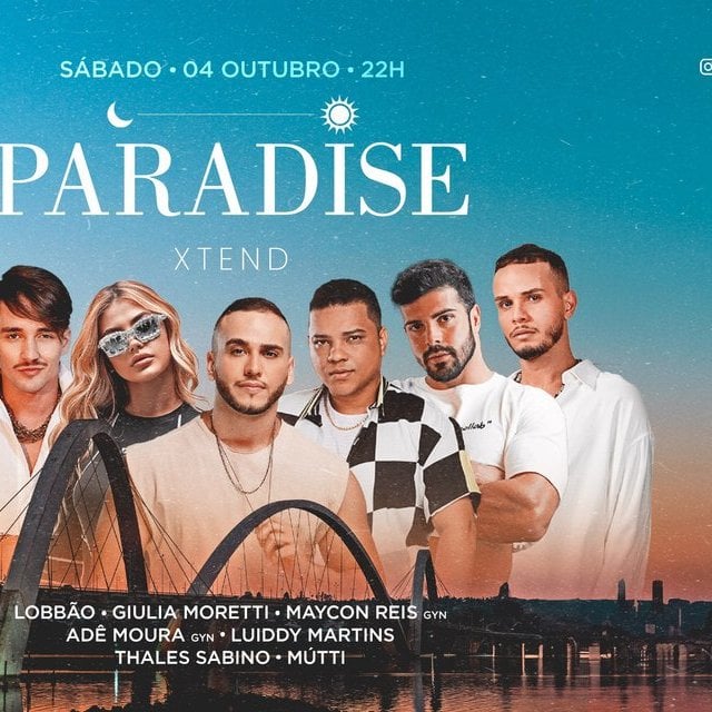 PARADISE XTEND em Brasília. Sábado - 04 de Outubro. 2025 - Review