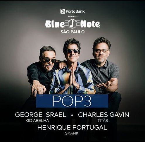 Pop 3 - George Israel, Henrique Portugal e Charles Gavin 2025