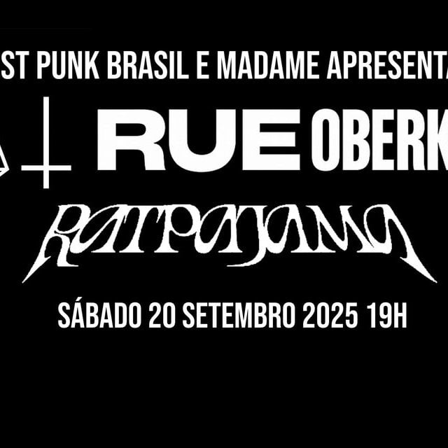 Post Punk Brasil: RUE OBERKAMPF (DE) + RATPAJAMA (BR) 2025 