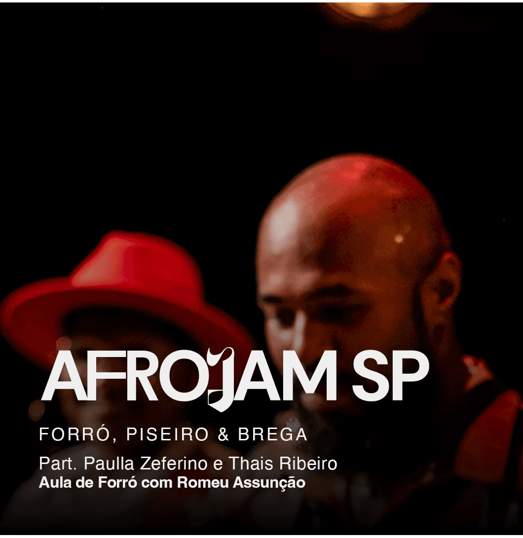 Afrojam SP | Forró, Piseiro & Brega no Mundo Pensante - Review