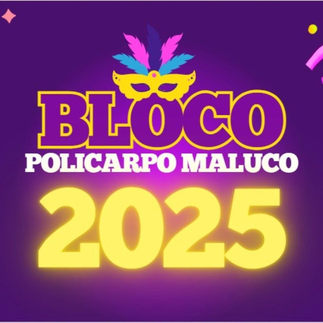 Carnaval 2025 Bloco Gremio Recreativo Bloco do Policarpo Maluco