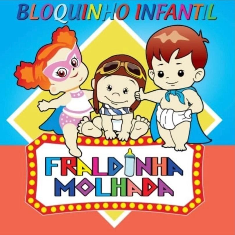 Carnaval 2025  Bloquinho Infantil Fraldinha Molhada