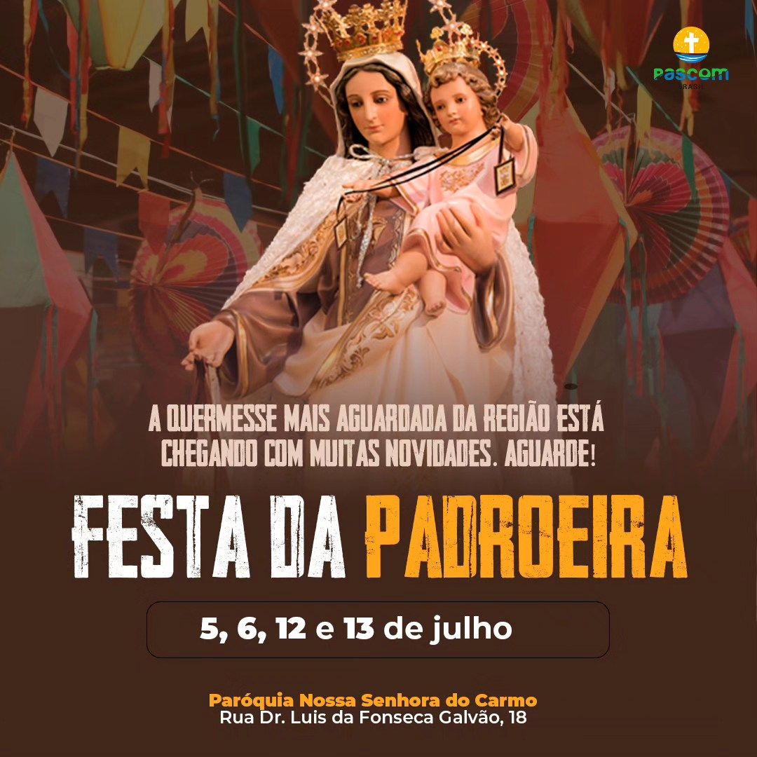 Festa Junina da Padroeira – Paróquia Nossa Senhora do Carmo 2025