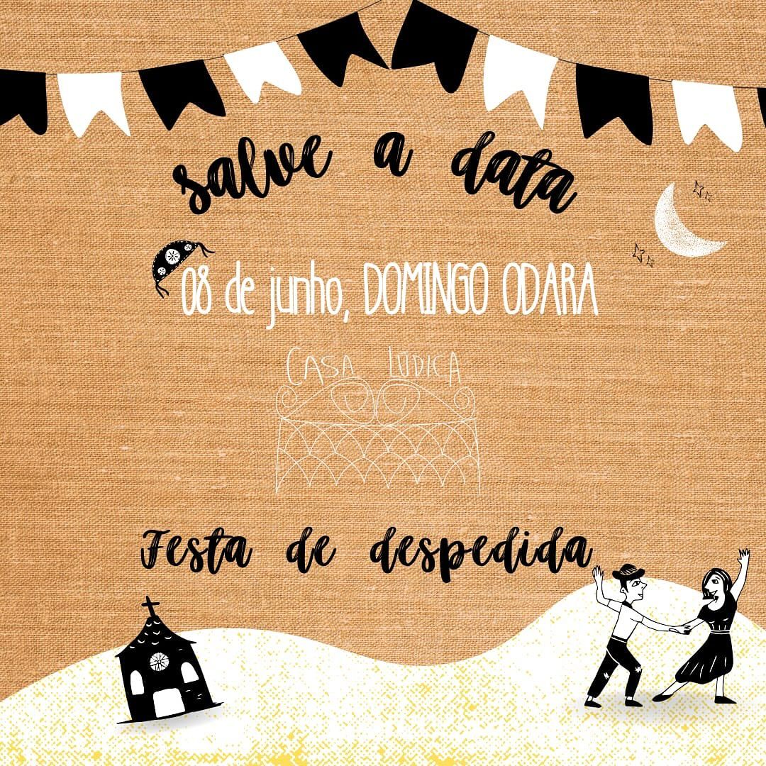 Festa Junina de Despedida da Casa Lúdica
