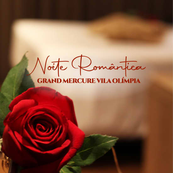 Noite Romantica no Grand Mercure Vila Olimpia 2025 - Review