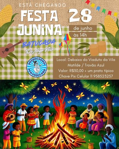 FESTA JUNINA DA BATUCADA DE NEGO VÉIO 2025