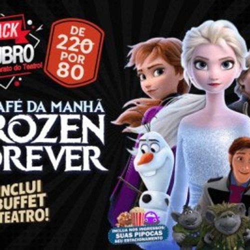 Café da Manhã Frozen Forever — Teatro BTC 2025 