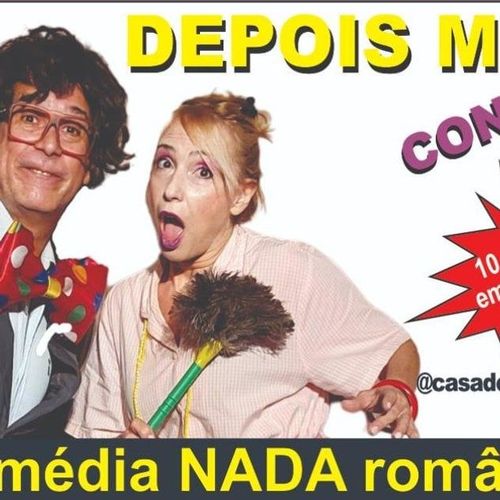 CASA,DEPOIS ME CONTA — comédia no Teatro DMCTV 2025 