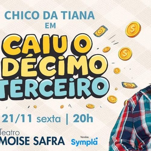 Chico da Tiana — Caiu o Décimo Terceiro 2025 