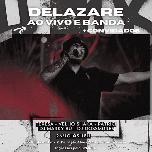 DeLazare (Ao Vivo e Banda) & Convidados - Festa de lançamento 2025 