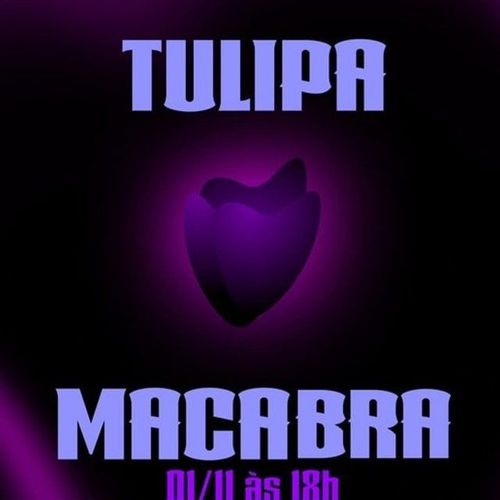 Tulipa Macabra 2025 